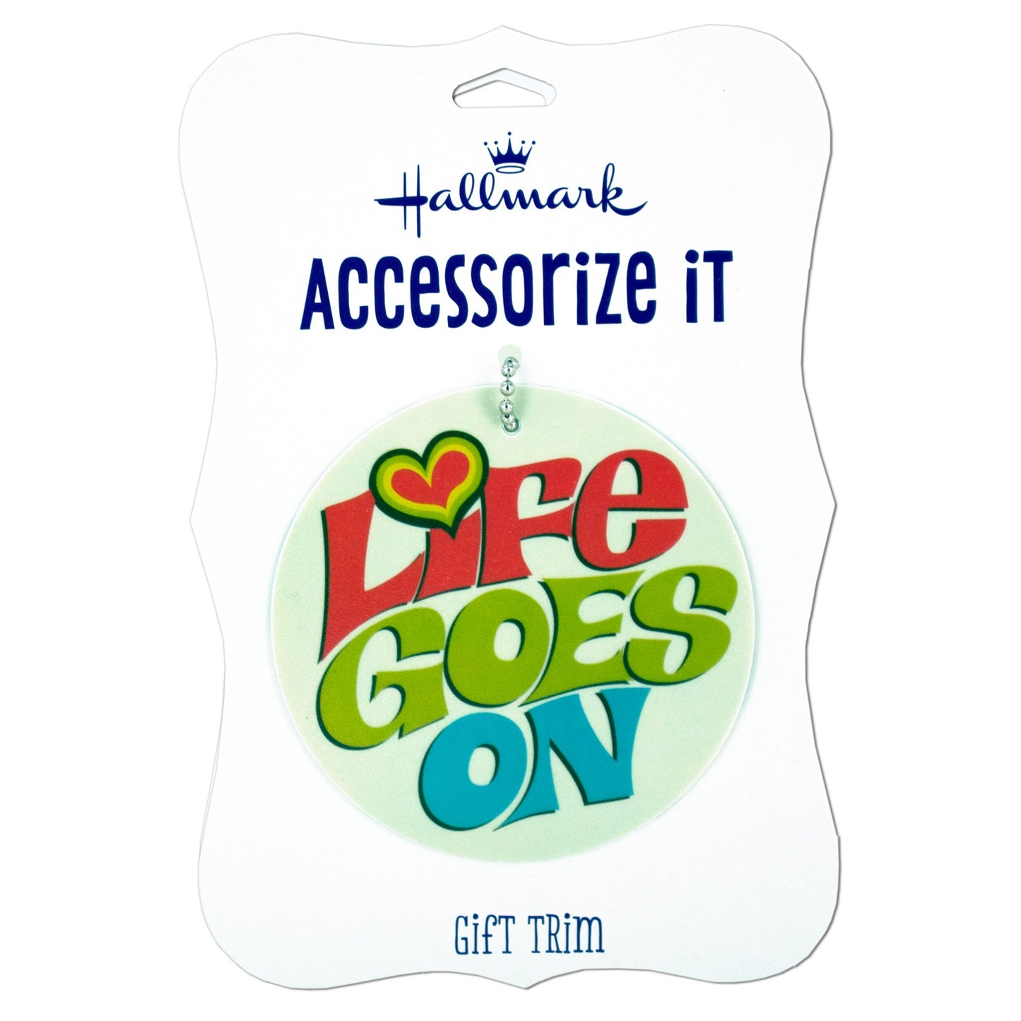 'Life Goes On!' Gift Trim Tag